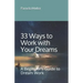 33 Ways to Work with Your Dreams: A Beginner's Guide to Dream Work