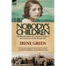 Nobody's Children: The Recollections of a Nurse in India in the Last Years of the British Raj
