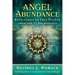 Angel Abundance: Revelations on True Wealth from the 12 Archangels