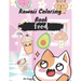 Kawaii Coloring Book: Food