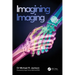 Imagining Imaging