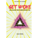 Get Woke: Unlocking the Power Within You