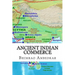 Ancient Indian Commerce: Commercial Relations Of India In The Middle East