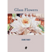Glass Flowers