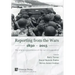 Reporting from the Wars 1850 - 2015: The origins and evolution of the war correspondent