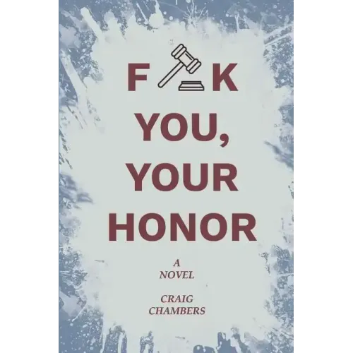 Fuck You, Your Honor