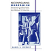 Reconfiguring Modernism: Explorations in the Relationship Between Modern Art and Modern Literature