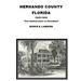 Hernando County Florida: "One hundred years or thereabout"