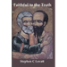 Faithful to the Truth: How to be an orthodox gay Catholic
