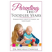 Parenting The Toddler Years: Parenting help to raise my new baby
