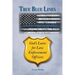True Blue Lines: God's Laws for Law Enforcement Officers
