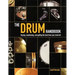 The Drum Handbook: Buying, Maintaining and Getting the Best from Your Drum Kit