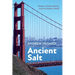 Ancient Salt: Essays on Poets, Poetry, and the Modern World