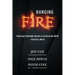 Hanging Fire: Achieving Predictable Results in an Uncertain World