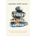 Stones Still Speak: How Biblical Archaeology Illuminates the Stories You Thought You Knew