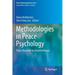 Methodologies in Peace Psychology: Peace Research by Peaceful Means