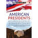 American Presidents - A Curious Look at a Unique Cohort: A history of America's birth and evolution through its Presidents