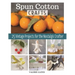 Spun Cotton Crafts: 25 Vintage Projects for the Nostalgic Crafter