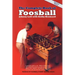The Complete Book of Foosball