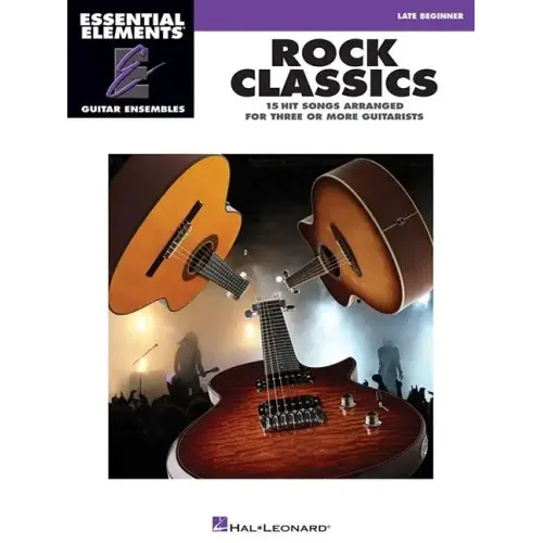 Rock Classics: Essential Elements Guitar Ensembles Late Beginner Level