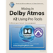Mixing in Dolby Atmos - #2 Using Pro Tools: A different type of manual - the visual approach