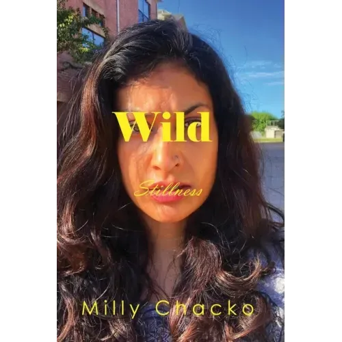 Wild Stillness: Poems, Memories, and Thoughts