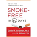 Smoke-Free in 30 Days: The Pain-Free, Permanent Way to Quit