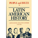 People and Issues in Latin American History Vol II: From Independence to the Present