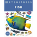 Eyewitness Fish