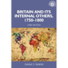 Britain and Its Internal Others, 1750-1800: Under Rule of Law