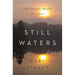 Still Waters: The Secret World of Lakes