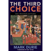 The Third Choice: Islam, Dhimmitude and Freedom