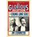 The Glorious Deception: The Double Life of William Robinson, Aka Chung Ling Soo, the Marvelous Chinese Conjurer