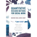 Quantitative Research Methods for Social Work: Making Social Work Count