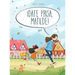 ¡Date prisa, Matilde!