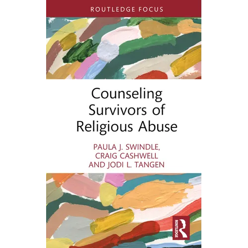 Counseling Survivors of Religious Abuse