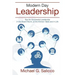 Modern Day Leadership: Tips for Successful Leadership in the Board Room, at the Kitchen Table and in Life
