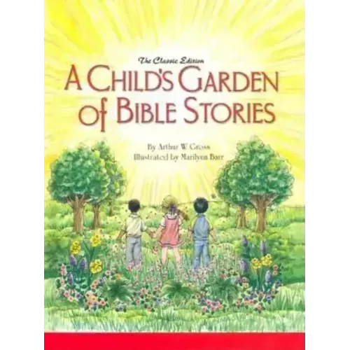A Child's Garden of Bible Stories (Hb)
