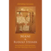 Mani and Rudolf Steiner: Manichaeism, Anthroposophy, and Their Meeting in the Future