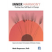 Inner Harmony: Putting Your Self Back in Charge: Based on the Internal Family Systems (IFS) Model of Healing