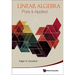 Linear Algebra: Pure & Applied