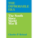 The Improbable Era: The South Since World War II