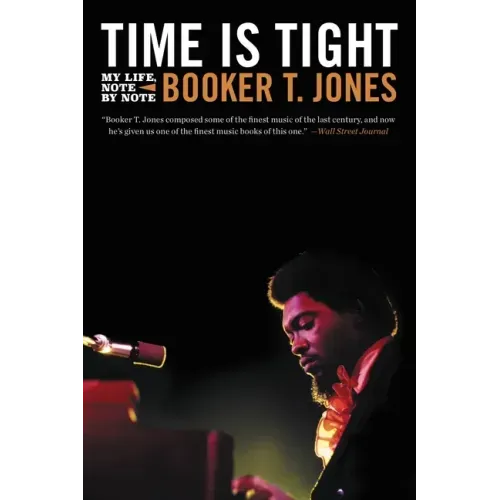 Time Is Tight: My Life, Note by Note