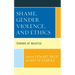 Shame, Gender Violence, and Ethics
