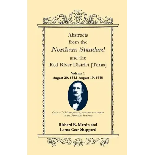 Abstracts from the Northern Standard and the Red River District [Texas]: August 20, 1842-August 19, 1848