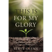This Is for My Glory: Fatherlessness, Failure, Grace, and Redemption