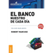 El Banco nuestro de cada día