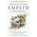 The Way of the Empath: How Compassion, Empathy, and Intuition Can Heal Your World