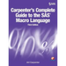 Carpenter's Complete Guide to the SAS Macro Language, Third Edition