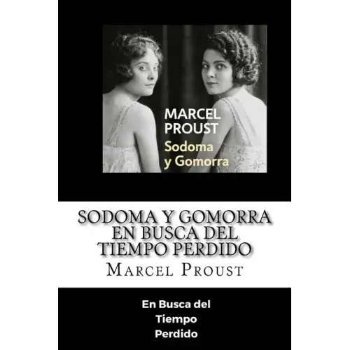 Sodoma y Gomorra - En Busca del Tiempo >Perdido (Spanish) Edition